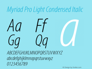MyriadPro-LightCondIt Version 2.106;PS 2.000;hotconv 1.0.70;makeotf.lib2.5.58329 Font Sample