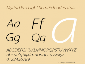 MyriadPro-LightSemiExtIt Version 2.106;PS 2.000;hotconv 1.0.70;makeotf.lib2.5.58329 Font Sample