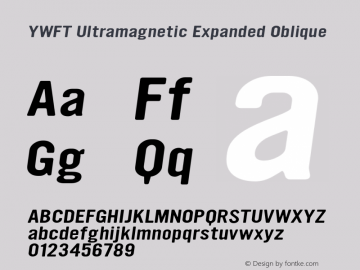 YWFTUltramagneticExpanded-Oblique version 1.00 Font Sample