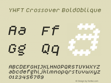 YWFTCrossover-BoldOblique Version 001.000 Font Sample