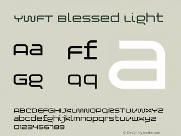 YWFTBlessed-Light Version 001.000 Font Sample