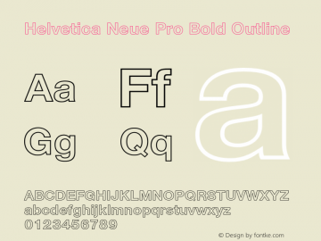 HelveticaNeuePro-BoldOutline Version 1.000;PS 001.000;Core 1.0.38图片样张