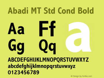 AbadiMTStd-CondBold Version 1.000;PS 001.000;hotconv 1.0.38 Font Sample