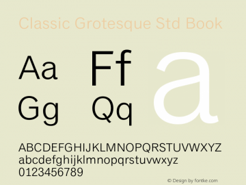 ClassicGrotesqueStd-Book Version 1.100 Font Sample