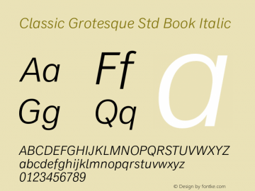 ClassicGrotesqueStd-BookIt Version 1.100 Font Sample