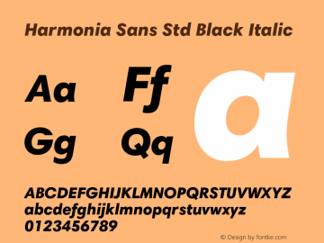 HarmoniaSansStd-BlackItalic Version 1.000 Font Sample