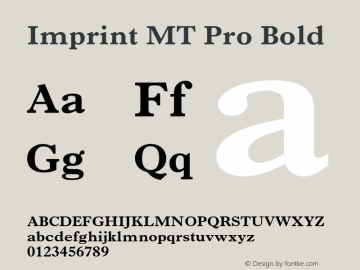 ImprintMTPro-Bold Version 1.003;PS 001.003;Core 1.0.38;makeotf.lib1.6.5960 Font Sample