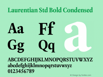 LaurentianStd-BoldCondensed Version 2.100;PS 001.000;hotconv 1.0.56;makeotf.lib2.0.21325 Font Sample