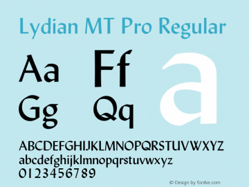 LydianMTPro Version 1.00; 2007 Font Sample