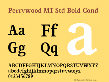 Perrywood MT Std Bold Cond Version 1.000;PS 001.000;hotconv 1.0.38 Font Sample