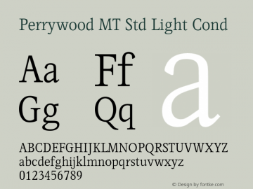 Perrywood MT Std Light Cond Version 1.000;PS 001.000;hotconv 1.0.38 Font Sample