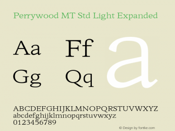 PerrywoodMTStd-LightExp Version 1.100 Font Sample