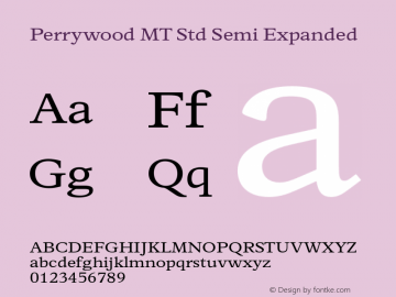 PerrywoodMTStd-SemiExp Version 1.100 Font Sample