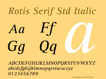 RotisSerifStd-Italic Version 1.100 Font Sample
