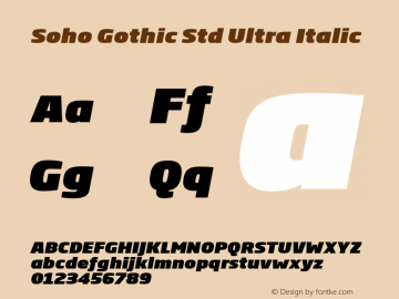 Soho Gothic Std Ultra Italic Version 1.000图片样张