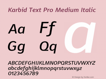 KarbidTextPro-MediumItalic Version 7.504; 2011; Build 1021 Font Sample