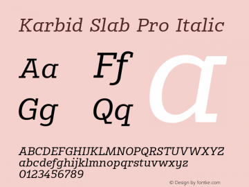 KarbidSlabPro-Italic Version 7.504; 2011; Build 1021 Font Sample