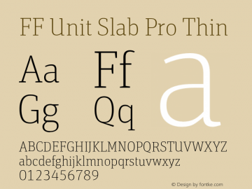 FFUnitSlabPro-Thin Version 7.504; 2010; Build 1022; Font Sample