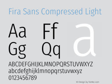 Fira Sans Compressed Light Version 4.301;PS 004.301;hotconv 1.0.88;makeotf.lib2.5.64775 Font Sample