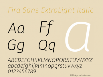 Fira Sans ExtraLight Italic Version 4.301;PS 004.301;hotconv 1.0.88;makeotf.lib2.5.64775图片样张