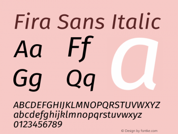 Fira Sans Italic Version 4.301;PS 004.301;hotconv 1.0.88;makeotf.lib2.5.64775 Font Sample
