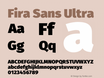 Fira Sans Ultra Version 4.301;PS 004.301;hotconv 1.0.88;makeotf.lib2.5.64775图片样张