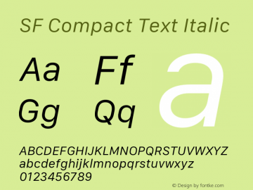 SF Compact Text Italic Version 1.00 December 6, 2016, initial release Font Sample