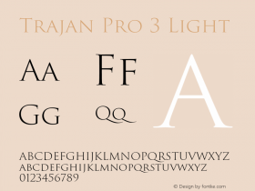 Trajan Pro 3 Light Version 1.004;PS 1.000;hotconv 1.0.68;makeotf.lib2.5.35818 Font Sample