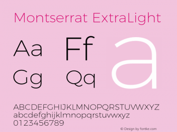 Montserrat-ExtraLight Version 3.100;PS 003.100;hotconv 1.0.88;makeotf.lib2.5.64775 Font Sample