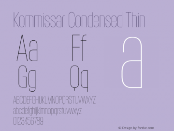 KommissarCondensed-Thin Version 2.000; 2016 Font Sample