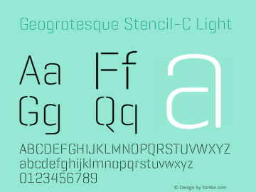 GeogrotesqueStencilC-Light Version 1.000;PS 001.001;hotconv 1.0.56 Font Sample