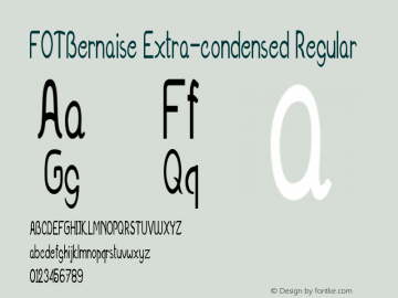 FOTBernaise-ExtracondensedRegular Version 1.000 Font Sample