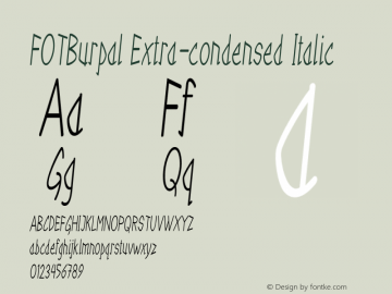 FOTBurpal-ExtracondensedItalic Version 1.000 Font Sample