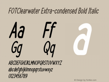 FOTClearwater-ExtracondensedBoldIt Version 1.500 Font Sample