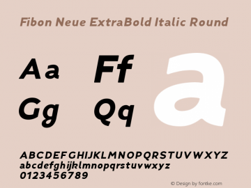 Fibon Neue ExtBd Ita Round Version 1.0 Font Sample