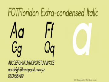 FOTFloridon-ExtracondensedItalic Version 1.000 Font Sample