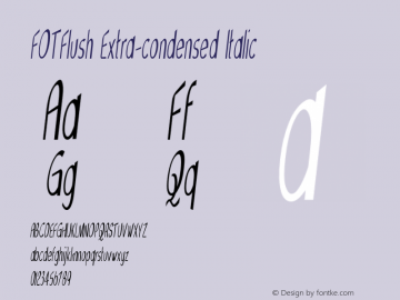 FOTFlush-ExtracondensedItalic Version 1.000图片样张