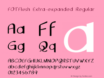 FOTFlush-ExtraexpandedRegular Version 1.000 Font Sample