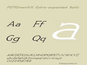 FOTGreenhill-ExtraexpandedItalic Version 1.000 Font Sample