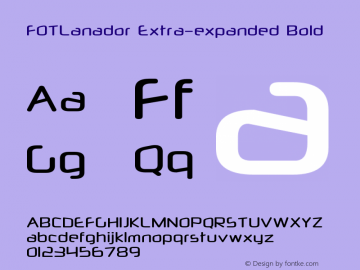 FOTLanador-ExtraexpandedBold Version 1.000 Font Sample