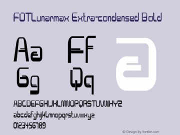 FOTLunarmax-ExtracondensedBold Version 1.000 Font Sample