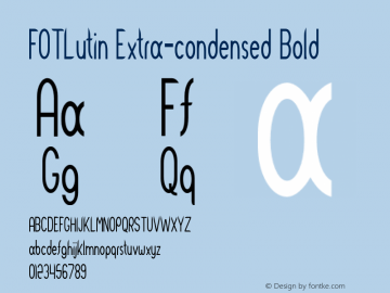 FOTLutin-ExtracondensedBold Version 1.000 Font Sample