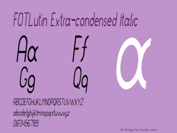 FOTLutin-ExtracondensedItalic Version 1.000 Font Sample