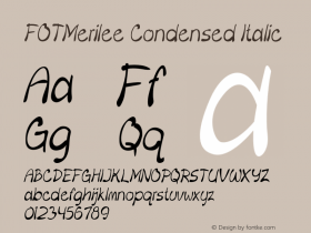 FOTMerilee-CondensedItalic Version 1.500 Font Sample