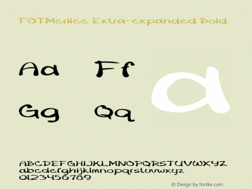 FOTMerilee-ExtraexpandedBold Version 1.500 Font Sample