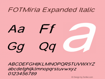 FOTMiria-ExpandedItalic Version 1.000 Font Sample
