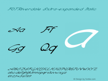 FOTRiverdale-ExtraexpandedItalic Version 1.000 Font Sample