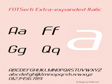 FOTSerti-ExtraexpandedItalic Version 1.000 Font Sample