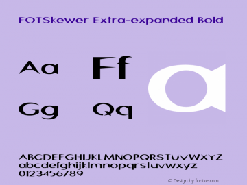 FOTSkewer-ExtraexpandedBold Version 1.000 Font Sample