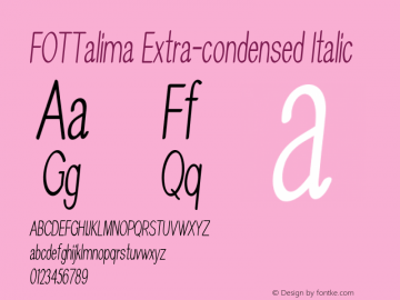 FOTTalima-ExtracondensedItalic Version 1.000 Font Sample